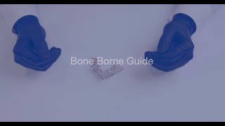 Bone Borne Guide