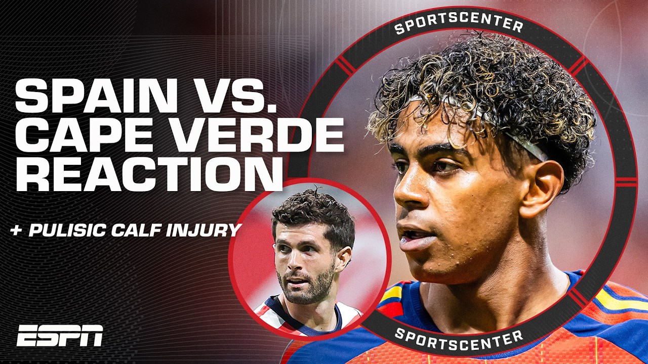 'Shocking' performance from Spain vs. Cape Verde 😳 + Christian Pulisic injury update | SportsCenter