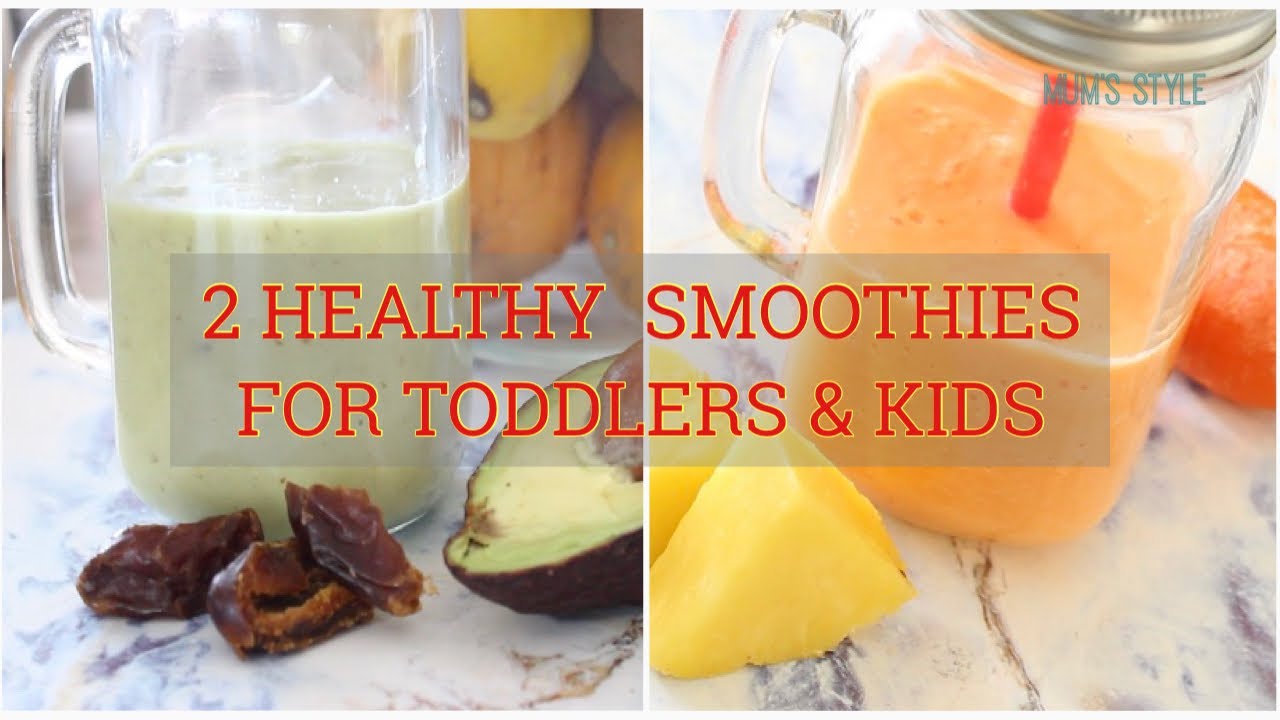Smoothies For 1 Year + || Healthy Drinks For Toddlers And Kids ...