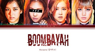 Blackpink || BOOMBAYAH but you are Jennie (Color Coded Lyrics Karaoke)