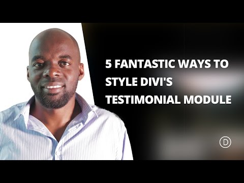 5 Fantastic Ways to Style Divi's Testimonial Module