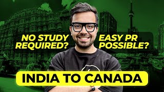 How to Go Canada from India : All 2024 PR Programs Explained