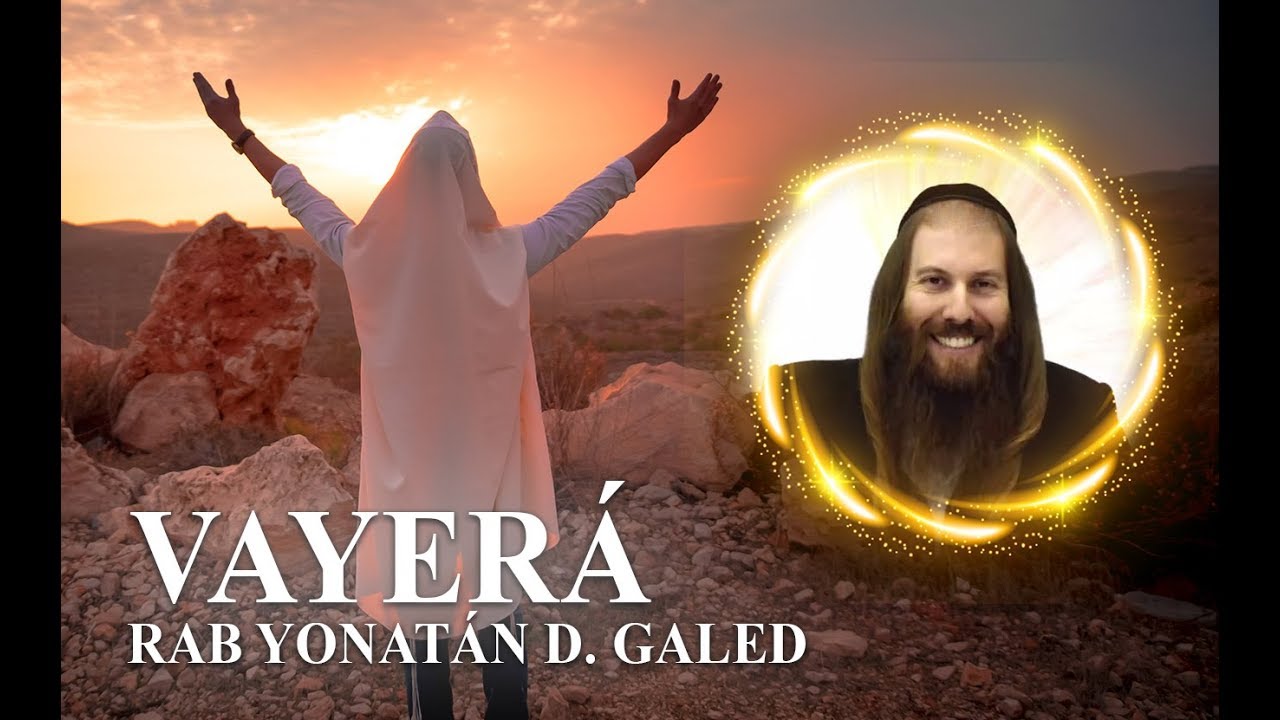El Padre del Pueblo Judío – VAYERÁ | Rab Yonatán D. Galed