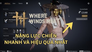 Where Winds Meet - Hướng dẫn nâng LỰC CHIẾN HIỆU QUẢ và NHANH NHẤT || Get STRONGER FASTER