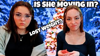 Is She Moving In | Lost Weight | Assumptions | Gingerbread Houses