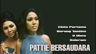 PATTIE BERSAUDARA , The Very Best Of : Cinta Pertama - Burung Tantina - O Ulate - Soleram