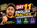 Day 11 of English Speaking | Reading | Listening
