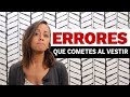 Errores al Vestir | 11 Cosas que los Hombres No Deben Usar