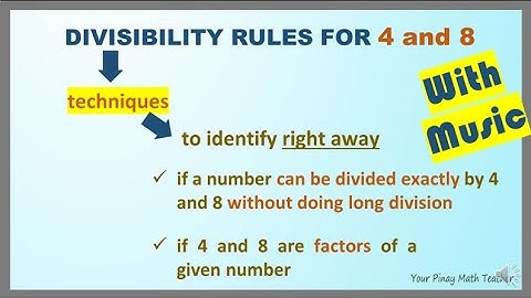 DIVISIBILITY RULES for 4 and 8 | Pinay Math Teacher.