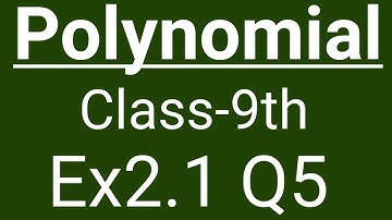 "Polynomial " Chapter-2 Ex2.1 Q5 Class 9th NCERT maths solution.