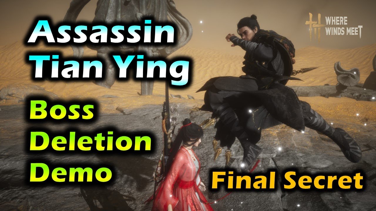 Assassin Tian Ying Secret Boss Deletion Showcase | Where Winds Meet |【田英】怎样杀