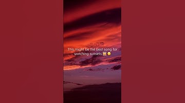 Thumbnail of This might be thé best song for watching sunsets 🌅 😌