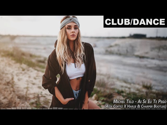 Michel Teló - Ai Se Eu Te Pego (Alex Cortez X Harlie & Charper Bootleg) FBM