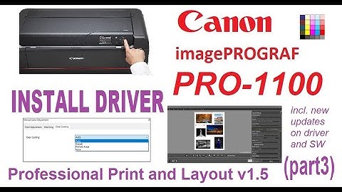 Canon imagePrograf PRO-1100 Setup Printer (part3) Install Driver and Professional Print and Layout