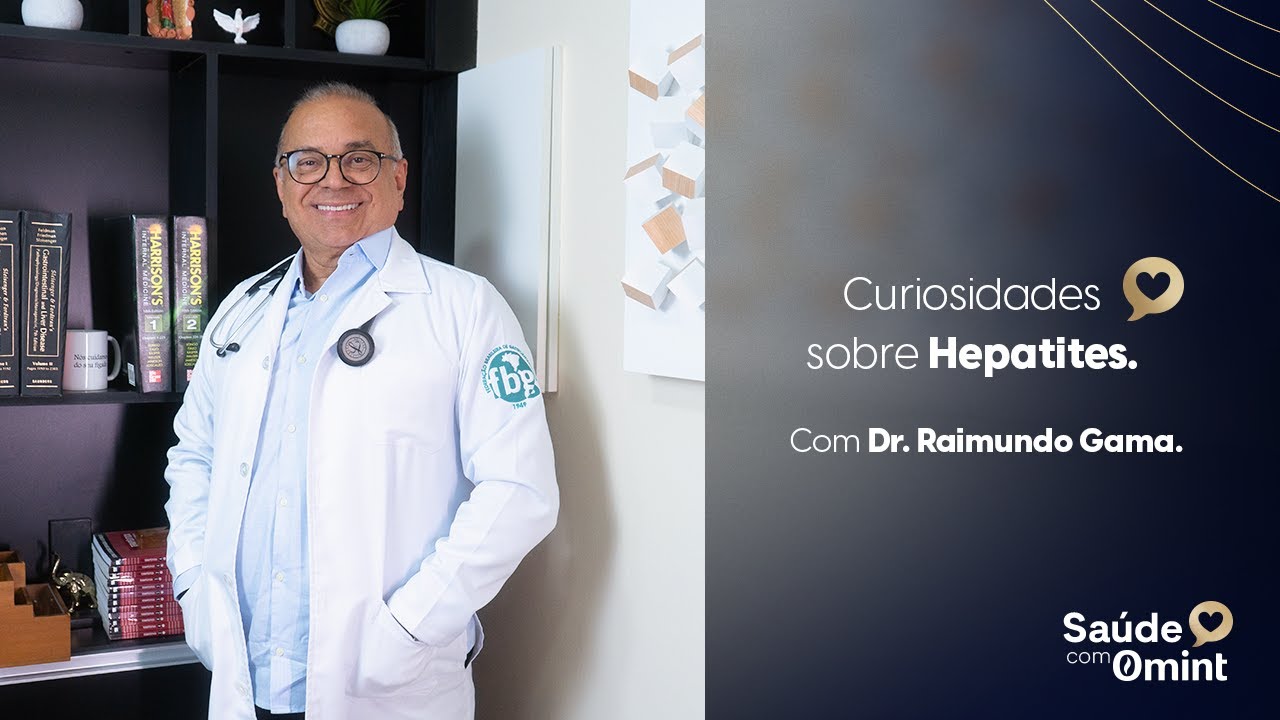 Curiosidades sobre hepatite | Com Dr. Raimundo Gama - YouTube