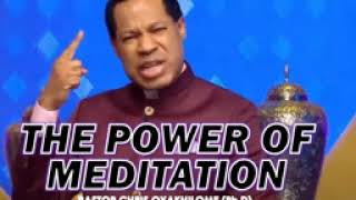 THE POWER OF MEDITATION - PASTOR CHRIS OYAKHILOME