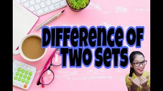 Difference of Two Sets