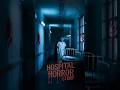 The Hospital #shorts #viralvideo #horrorstory