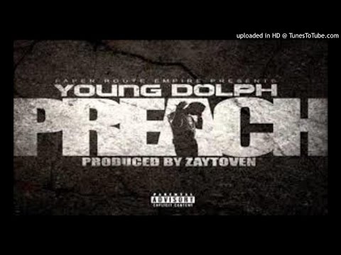YOUNG DOLPH – PREACH LYRICS