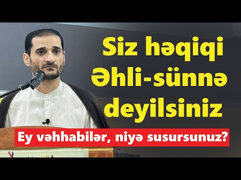 Vəhhabilər bu suallarıma cavab versin! Seyyid Elman