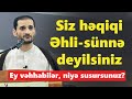 Vhhabilr bu suallarma cavab versin seyyid elman