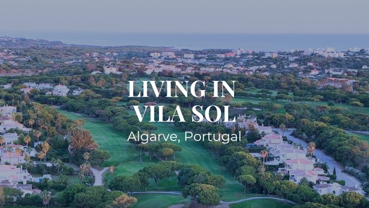 Vila Sol Portugal | Luxury Algarve Living & Real Estate Guide