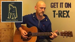 Get it on - Marc Bolan - T-Rex - Guitar lesson by Joe Murphy chords