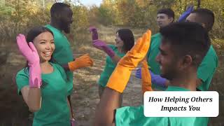 The Ripple Effect | How Helping Others Impacts You