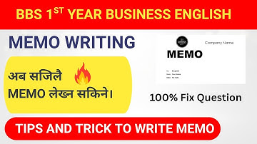 Memo writing - BBS 1st Year - Writing part- Important for exam!!