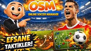 OSM YENİLMEZLİK TAKTİĞİ 2026 EN GÜNCEL TAKTİKLER !!! - Online Soccer Manager 2026