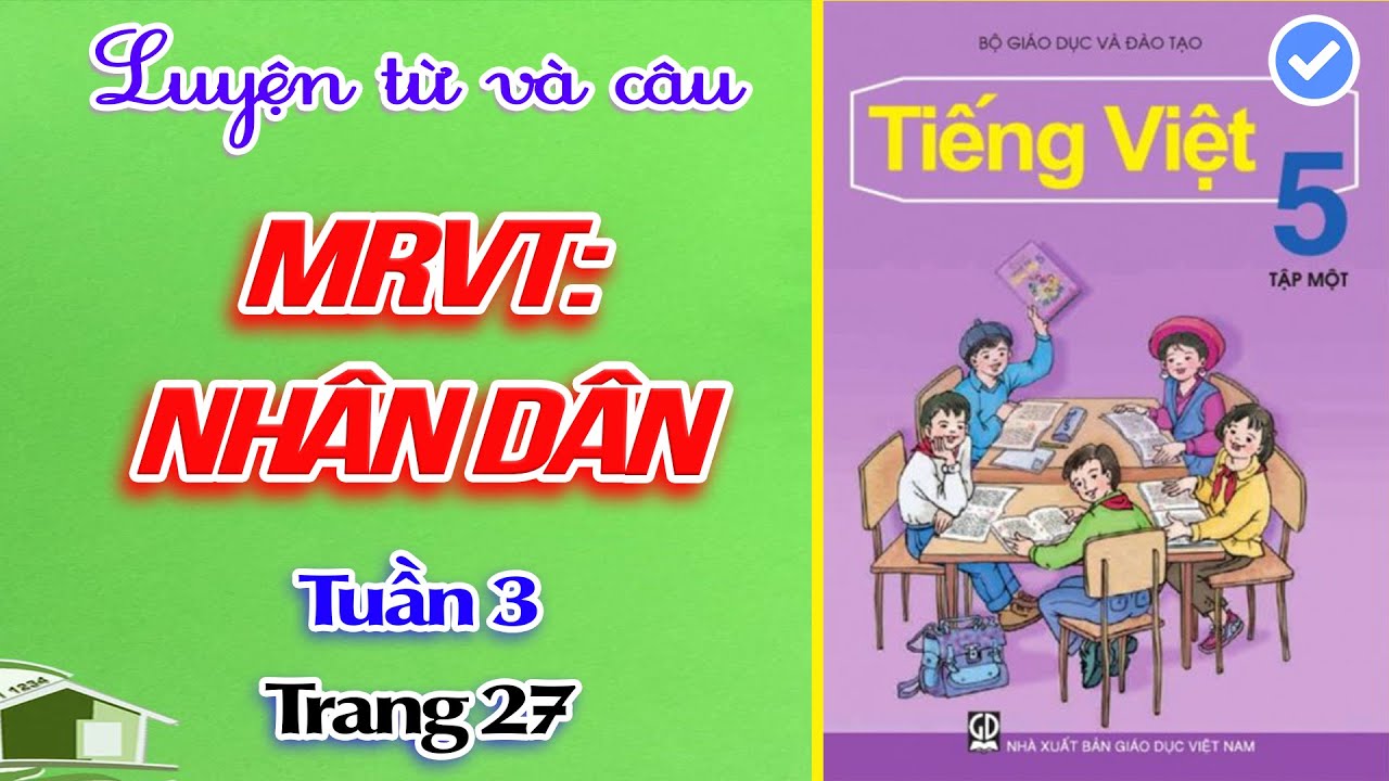 MỞ RỘNG VỐN TỪ NHÂN DÂN LỚP 5︱Tuần 3︱Trang 27 [học... - youtube