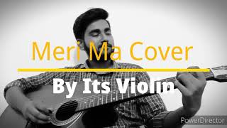 Meri ma   Taare zameen par | Instrumental Cover | It's Violin |