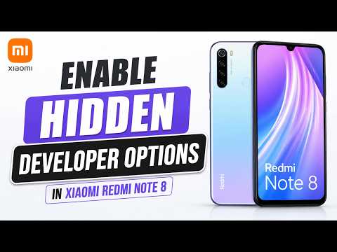 How To Enable Hidden Developer Options In Xiaomi Redmi Note 8