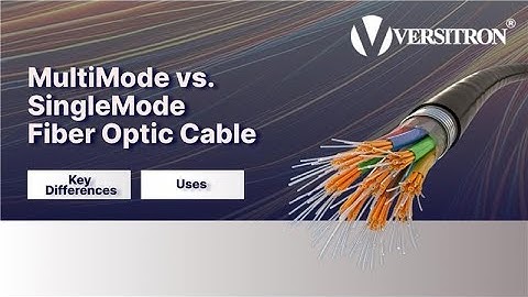 MultiMode vs. SingleMode Fiber Optic Cable