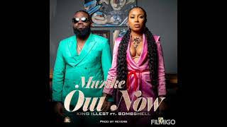 KING ILLEST FT BOMBSHELL- MUZIKE