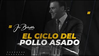 EL CICLO DEL POLLO ASADO VÍDEO ORIGINAL  José Bobadilla Oficial