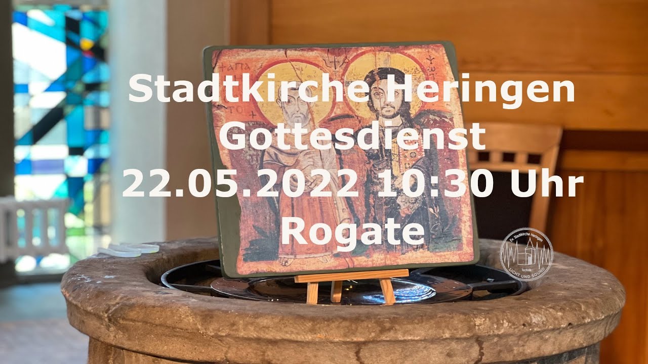 Gottesdienst am 22.05.2022 um 10:30 Uhr LIVE in der Stadtkirche ...
