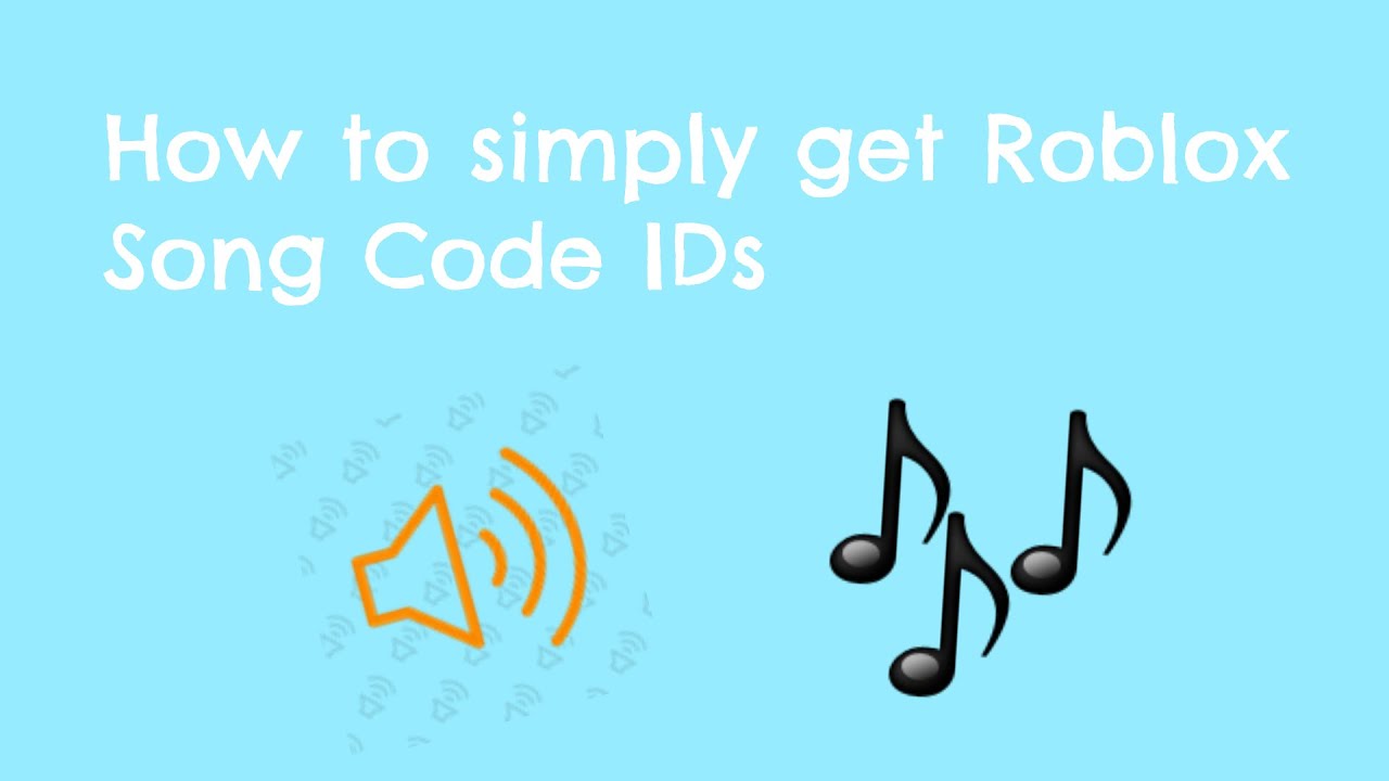 How To Simply Get Roblox Song Code Ids Youtube - youth roblox song id