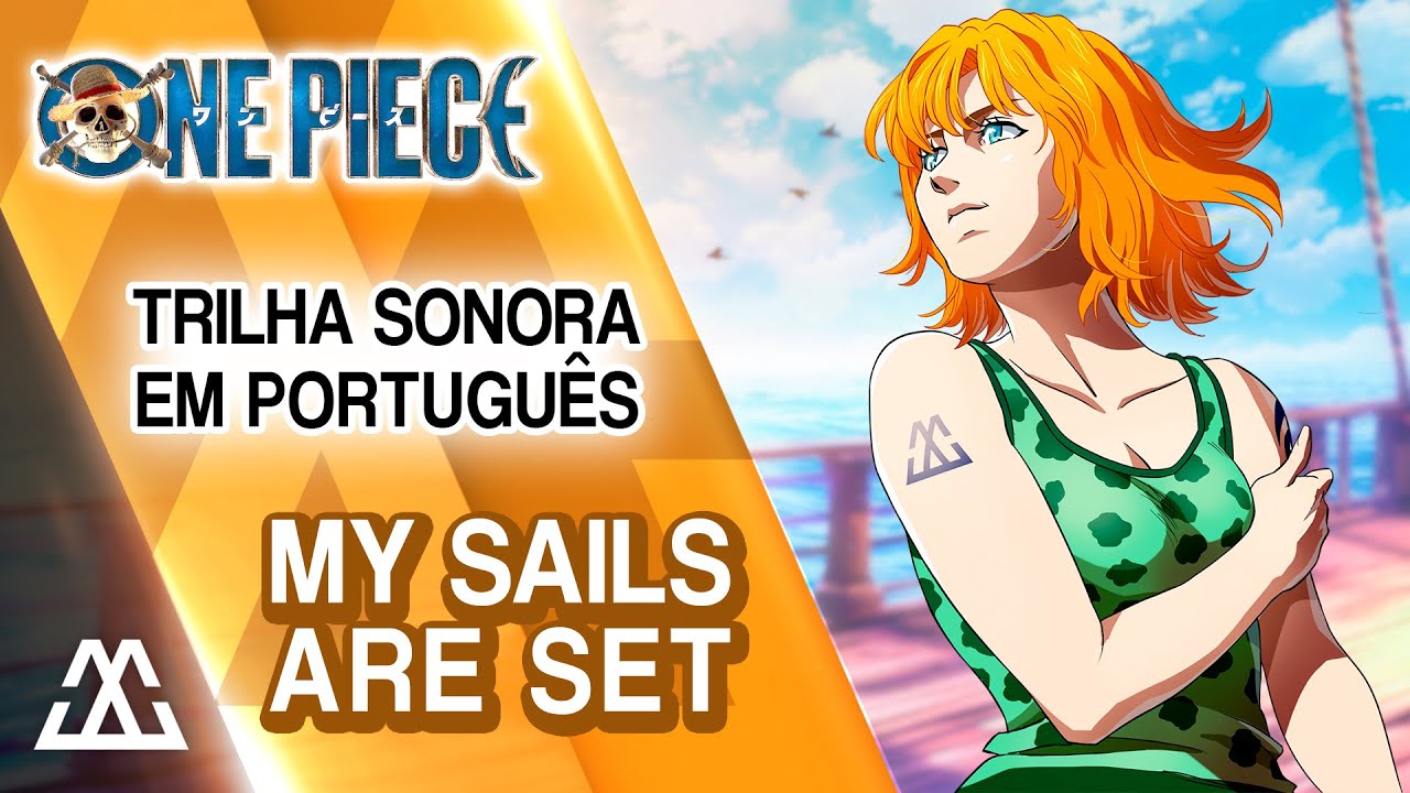 My Sails Are Set (From The Netflix Series ”ONE PIECE”) (Tradução em  Português) – AURORA