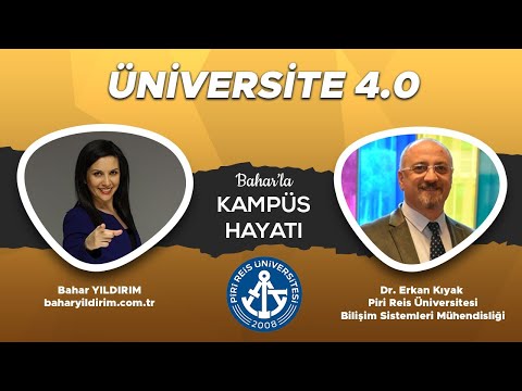 BAHAR&rsquo;LA KAMPUS HAYATI / 14. BÖLÜM: Piri Reis Üniversitesi Dr.Öğr.Üyesi Erkan Kıyak