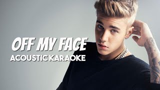 Justin Bieber - Off My Face (Karaoke Acoustic with Lyrics)