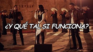 Yuridia, Banda MS de Sergio Lizárraga - ¿Y Qué Tal Si Funciona? (Official Video Lyric)