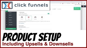 ClickFunnels 1.0 - How to Set Up Products, Upsells and Downsells