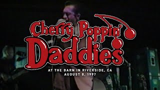 Cherry Poppin' Daddies @ The Barn in Riverside, CA  8-8-1997