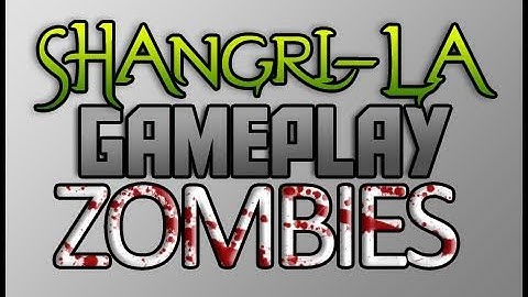 Shangri-La Zombies Gameplay: First Attempt Playthrough Part 4