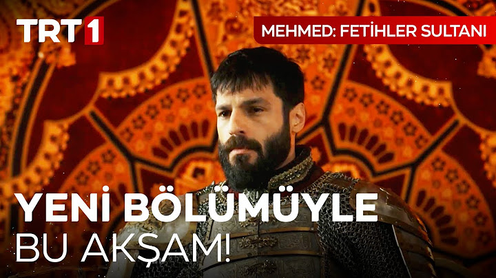 Mehmed: Fetihler Sultanı yeni bölümüyle bu akşam 20.00'de TRT 1'de!