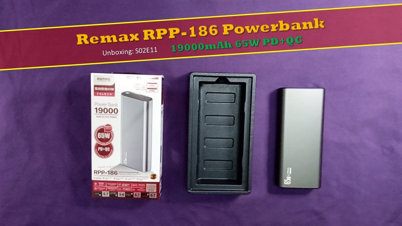 Unboxing: S02E11 | Remax RPP-186 Powerbank | 19000mAh 65W PD+QC ...