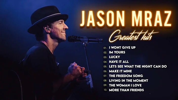 Jason Mraz Greatest Hits Full Album 2022 - Jason M...