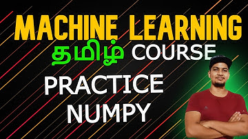 What next in NUMPY ? (MACHINE LEARNING) தமிழ் #codinganna