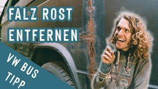 VW Bus Rost entfernen | Falz richtig entrosten | Rost am Van beseitigen | Falzrost | Quick Tipp